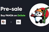 Pre-sale is live on DxSale - The Panda Token.