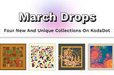 Polkadot Drops: March Update