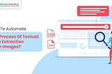 Automate The Process Of Textual Data Extraction From Images?