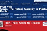 Cusco: The Historic Gateway to Machu Picchu