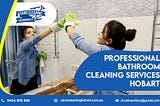 Professional bathroom cleaning services- Why hiring them is a great idea?