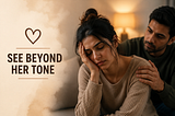 Before You Judge Her Tone, Check Her Tiredness