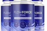 FlowForce Max: Improving Pain Management, Stress-Free Living, and Prostate Health! (Warning ALert)