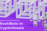 CryptoVoxels Metaverse: Getting Started with ‘Free Spaces’