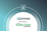 Supply Chain Quarterly features Omnae Founder on why a Supply Web is stronger than a chain