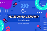 Introducing Narwhalswap, A DeFi ecosystem on Binance Smart Chain!!!