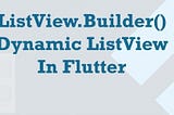 Flutter: ListView.builder