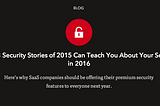 What 3 Security Stories of 2015 Can Teach You About Your Security in 2016