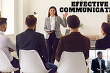 Mastering the Art of Effective Communication: Key Strategies for Success