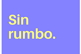 ⛵️ ¿Qué hacer cuando se siente que ha perdido el rumbo?