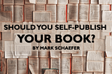 Should you self-publish a book or go with a traditional publisher?