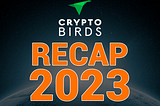 CryptoBirds 2023: Fusión, Innovación y Liderazgo