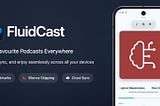 FluidCast Is Now Everywhere — And We Mean Everywhere