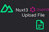 GraphQL File Uploads Client Side with NuxtJS