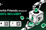 [Major Welfare] Come to X.me and invite friends, 100% chance to win USDT prizes! (Phase II)