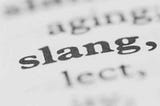 How Slang Causes Mental Illness