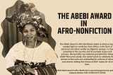 The Abebi Award in Afro-Nonfiction.