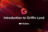 Introduction to Griffin Land
