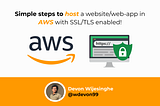 Simple Steps to host a Website/Web-App in AWS with SSL/TLS enabled! [Complete Guide]