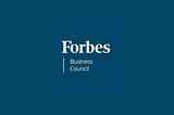 Publicado: meu primeiro artigo como membro oficial da Forbes Business Council