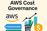 🚀 Mastering AWS Cost Governance