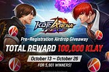 The King of Fighters ARENA Massive Airdrop Campaign: Klay Gifting Event