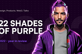 22 Shades of Purple | 2022 Recap