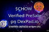 ChowChow, upcoming BSC-Cronos Bridge and newest dog on the block, launches on DexPad as verified…