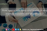 •>How operations tools and teams in any startup business are important? 🌐🛠👬🏻👭🏭 <•