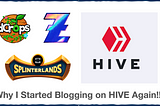 2025: Why Did I Start Blogging on HIVE Again?