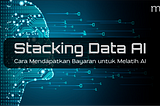 Staking Data AI: Cara Mendapatkan Bayaran untuk Melatih AI