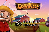 CoinVille Partners with Holder Finance