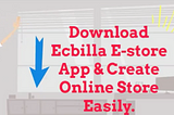 Ecbilla Estore Builder Android App