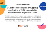 24.2 Lab: HTTP request smuggling, confirming a TE.CL