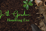 In the Garden: Honoring Eve