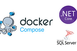 Docker-Compose for Asp.Net Core & MSSQL