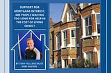 Support for Mortgage Interest in the Cost Of Living Crisis, are people waiting too long?