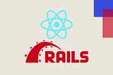 An Exploding Debate | Why React Developers Choose Rails?