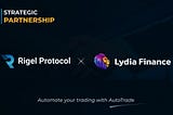 Rigel Protocol X Lydia Finance: Strategic Partnership