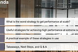 Agenda image with 1. What is the worst strategy to get performance at scale? 2. Useful strategies for achieving high performance at extreme scale. 3. A practical example of these strategies in use. 4. Takeaways, Next Steps, and Q and A.