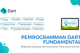 Belajar Pemrogramman Dart Fundamental : Flutter Starter Pack Part 2
