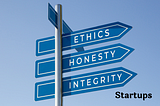 The Role of Honesty & Integrity in Startups: Short Note