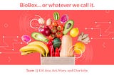 BioBox: Streamlining Sustainable Food Access