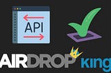 Airdrop King — API for developers