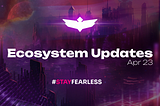 Fearless Wallet Ecosystem Update #77, April 23, 2024