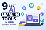 9 best AI learning tools in 2026 for students, creators, and self-learners