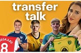 TRANSFER TALK #3 | Premier League | With Eisha Acton