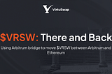 $VRSW from Ethereum to Arbitrum and back