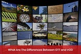 What Are the Differences Between OTT And VOD?