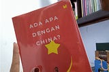 Mengenal Lebih Dekat dengan China Melalui Resensi Buku Ada Apa Dengan China?